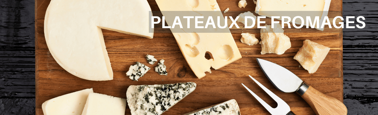 ACHETER UN PLATEAU DE FROMAGES